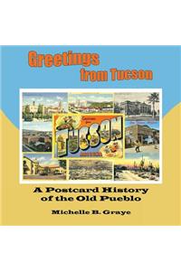 Greetings from Tucson