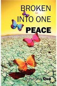 Broken into One Peace