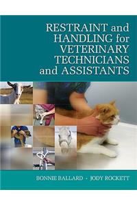 Restraint and Handling for Veterinary Technicians and Assistants