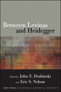 Between Levinas and Heidegger