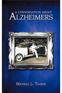 Conversation About Alzheimer's