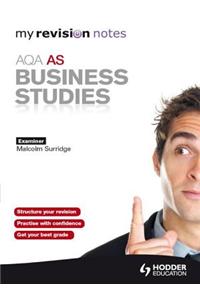 My Revision Notes: AQA AS Business Studies
