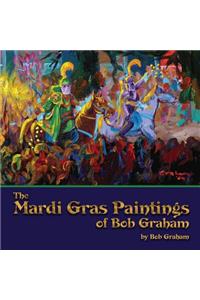 The Mardi Gras Paintings of Bob Graham