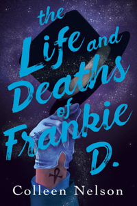 Life and Deaths of Frankie D.