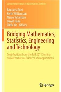 Bridging Mathematics, Statistics, Engineering and Technology