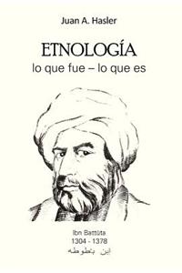 Etnología lo que fue - lo que es