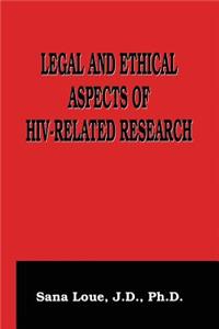 Legal and Ethical Aspects of Hiv-Related Research