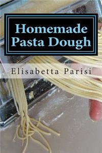 Homemade Pasta Dough