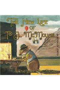 New Life of PJ McMouse