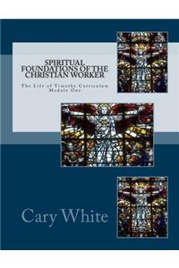 Spiritual Foundations of the Christian Worker