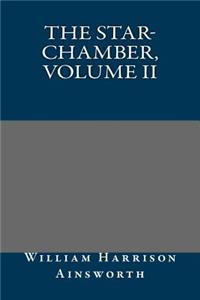 The Star-Chamber, Volume II
