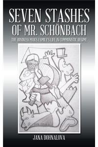 Seven stashes of Mr. Schonbach