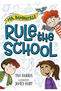 Mr. Bambuckle: Rule the School