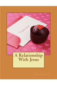 A Relationship With Jesus