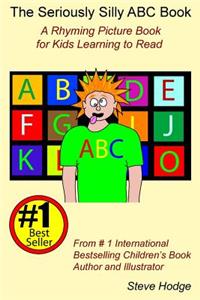Seriously Silly ABC Book