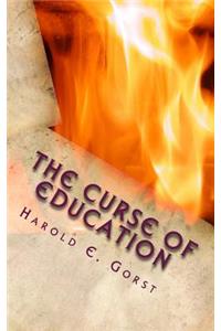 The Curse of Education