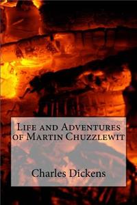 Life and Adventures of Martin Chuzzlewit