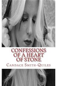 Confessions Of A Heart Of Stone