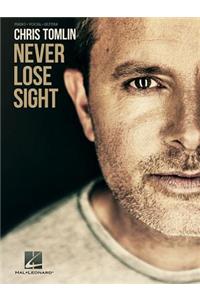 Chris Tomlin - Never Lose Sight