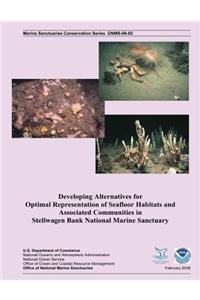 Developing Alternatives for Optimal Representation of Seafloor Habitats and Associated Communities in Stellwagen Bank National Marine Sanctuary