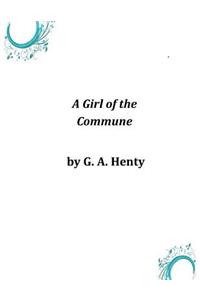 A Girl of the Commune