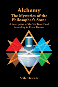 Alchemy ? The Mysteries of the Philosopher's Stone