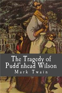 The Tragedy of Pudd'nhead Wilson