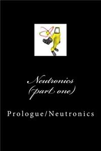 Neutronics (part one)