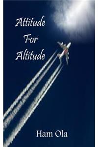 Attitude For Altitude