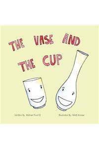 Vase and the Cup
