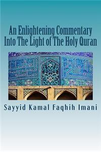 An Enlightening Commentary Into The Light of The Holy Quran
