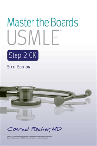 Master the Boards USMLE Step 2 Ck 6th Ed.