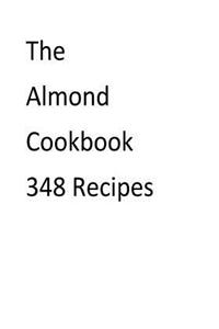 The Almond Cookbook