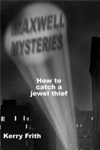 How to catch a jewel thief