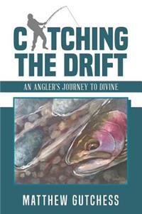 Catching The Drift