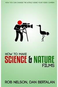 How to Make Science and Nature Films