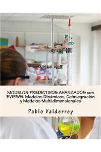 Modelos Predictivos Avanzados Con Eviews. Modelos DinÃ¡micos, CointegraciÃ³n Y Modelos Multidimensionales