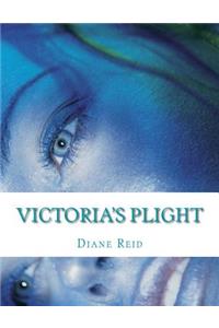 Victoria's Plight