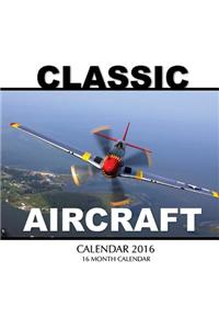 Classic Aircraft Calendar 2016