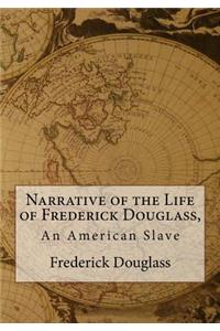 Narrative of the Life of Frederick Douglass, An American Slave