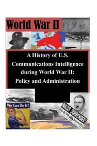 History of U.S. Communications Intelligence during World War II