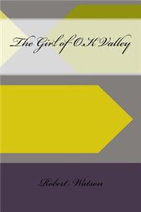 The Girl of O.K Valley