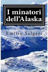 I Minatori Dell'alaska