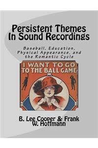 Persistent Themes In Sound Recordings