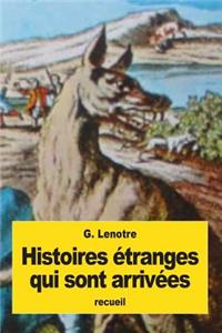 Histoires étranges qui sont arrivées