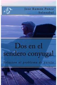 DOS En El Sendero Conyugal. Segunda Edicion