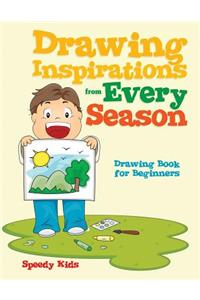 Drawing Inspirations from Every Season