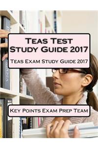 Teas Test Study Guide 2017