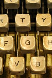 Letter Keys on a Vintage Typewriter Journal