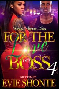 For The Love of a Boss 4